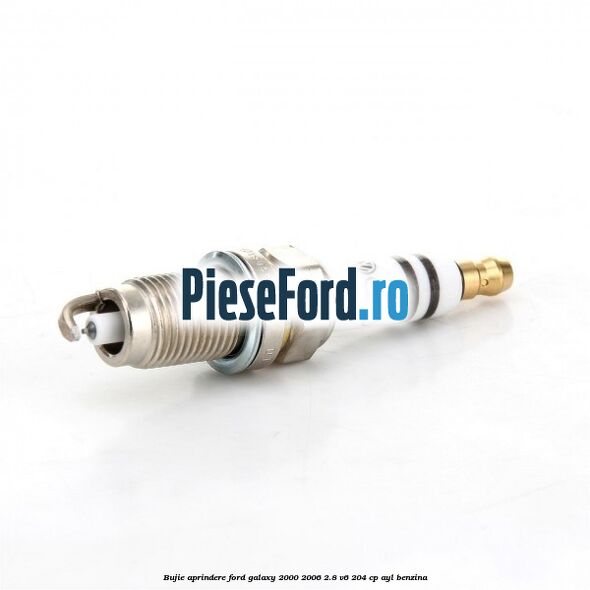 Bujie aprindere Ford Galaxy 2000-2006 2.8 V6 204 cp AYL benzina