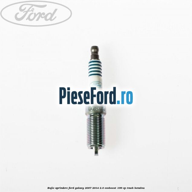Bujie aprindere Ford Galaxy 2007-2014 2.0 EcoBoost 199 cp TNWB benzina