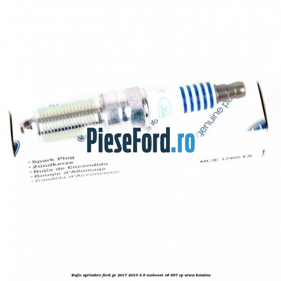 Bujie aprindere Ford GT 2017-2019 3.5 EcoBoost V6 657 cp URWA benzina