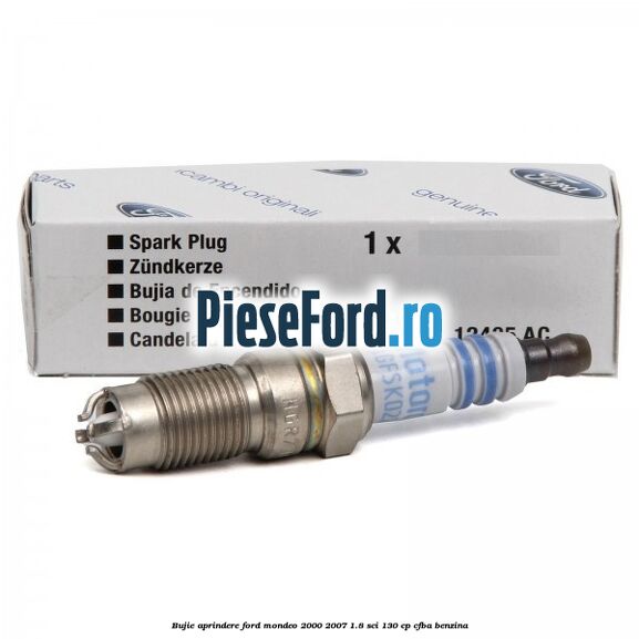Bujie aprindere Ford Mondeo 2000-2007 1.8 SCi 130 cp CFBA benzina