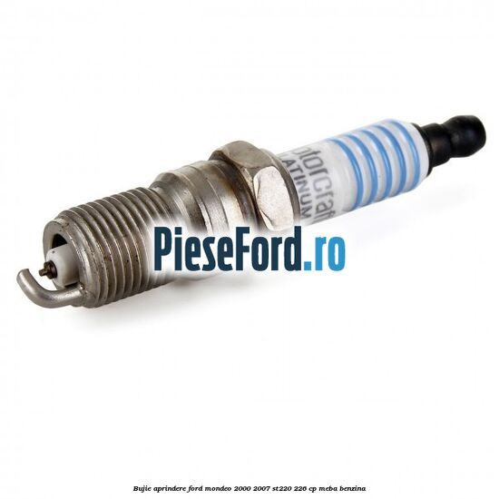 Bujie aprindere Ford Mondeo 2000-2007 ST220 226 cp Bujie aprindere Ford Mondeo 2000-2007 ST220 226 cp MEBA benzina