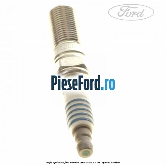 Bujie aprindere Ford Mondeo 2008-2014 2.3 160 cp SEBA benzina