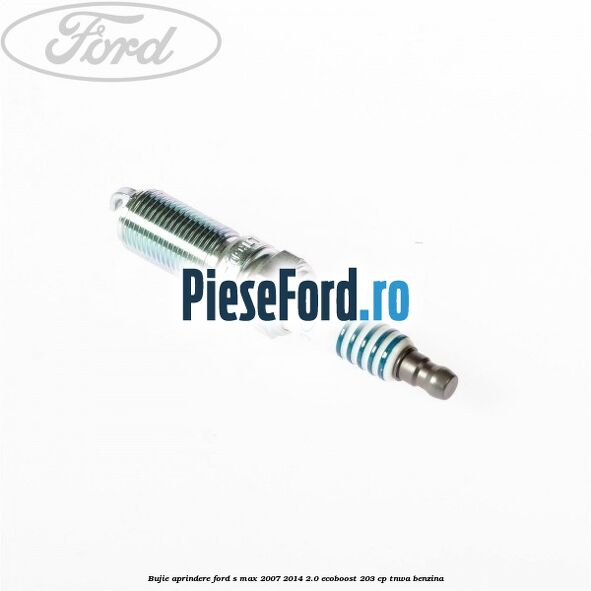 Bujie aprindere Ford S-Max 2007-2014 2.0 EcoBoost 203 cp Bujie aprindere Ford S-Max 2007-2014 2.0 EcoBoost 203 cp TNWA benzina
