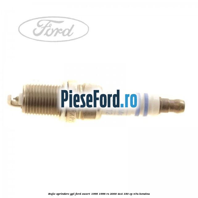 Bujie aprindere GPL Ford Escort 1995-1998 RS 2000 4x4 150 cp N7A benzina