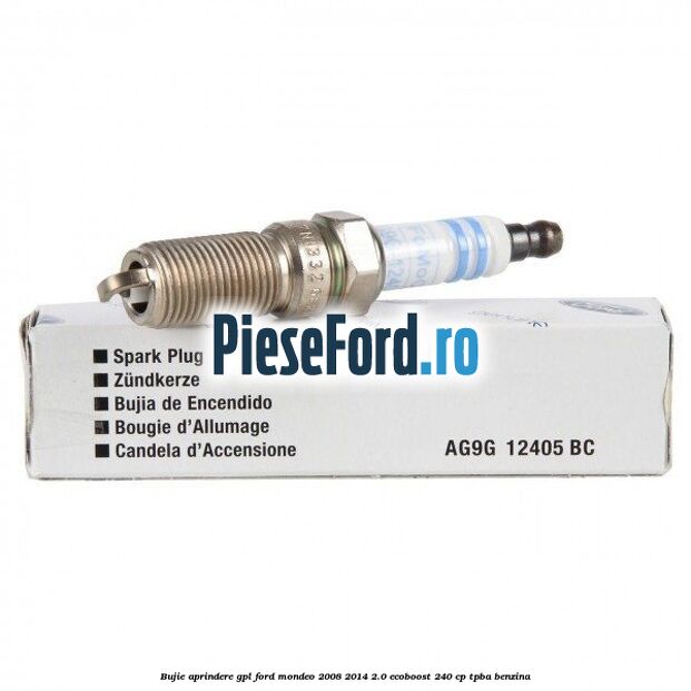 Bujie aprindere GPL Ford Mondeo 2008-2014 2.0 EcoBoost 240 cp TPBA benzina