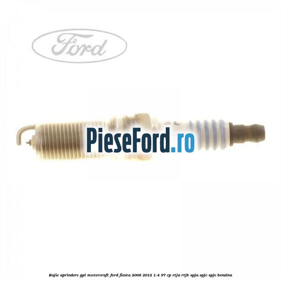 Bujie aprindere GPL Motorcraft Ford Fiesta 2008-2012 1.4 97 cp