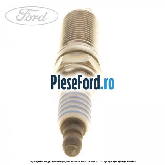 Bujie aprindere GPL Motorcraft Ford Mondeo 1996-2000 2.0 i 131 cp NGA, NGB, NGC, NGD benzina