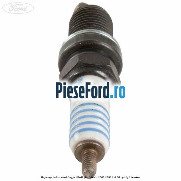 Bujie aprindere model AGPR 22CD1 Ford Fiesta 1989-1996 1.6 90 cp L1G1 benzina