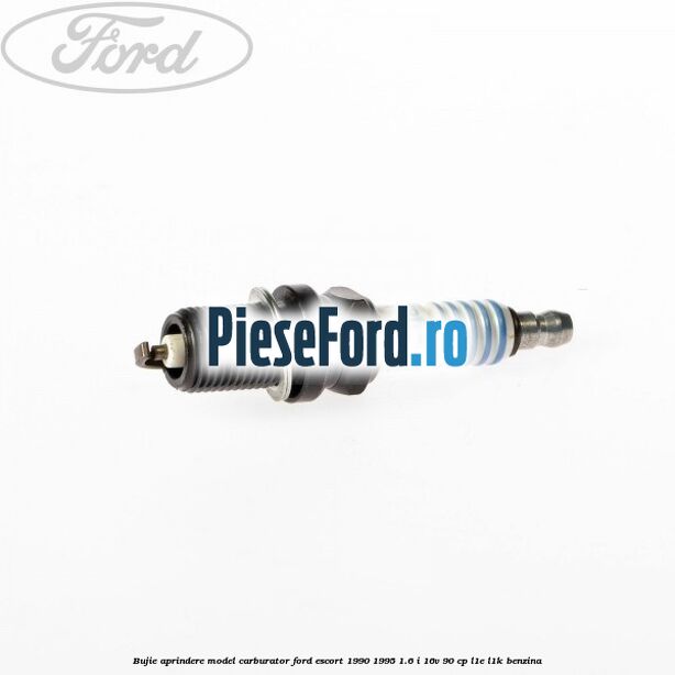 Bujie aprindere model carburator Ford Escort 1990-1995 1.6 i 16V 90 cp L1E, L1K benzina