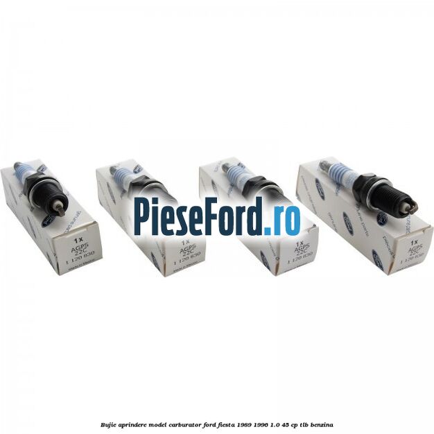 Bujie aprindere model carburator Ford Fiesta 1989-1996 1.0 45 cp TLB benzina