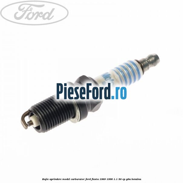 Bujie aprindere model carburator Ford Fiesta 1989-1996 1.1 50 cp G6A benzina