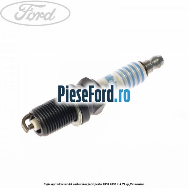 Bujie aprindere model carburator Ford Fiesta 1989-1996 1.4 71 cp F6E benzina