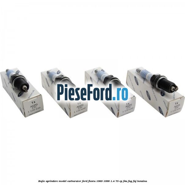 Bujie aprindere model carburator Ford Fiesta 1989-1996 1.4 73 cp F4A, FUG, FUJ benzina