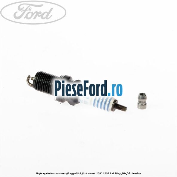 Bujie aprindere Motorcraft AGPS32C1 Ford Escort 1990-1995 1.4 75 cp Bujie aprindere Motorcraft AGPS32C1 Ford Escort 1990-1995 1.4 75 cp F4B, FUH benzina