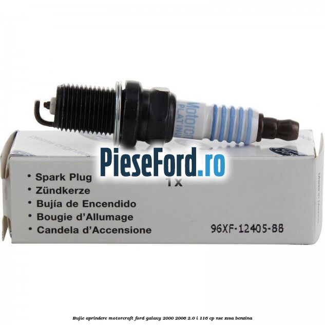 Bujie aprindere Motorcraft Ford Galaxy 2000-2006 2.0 i 116 cp NSE, ZVSA benzina
