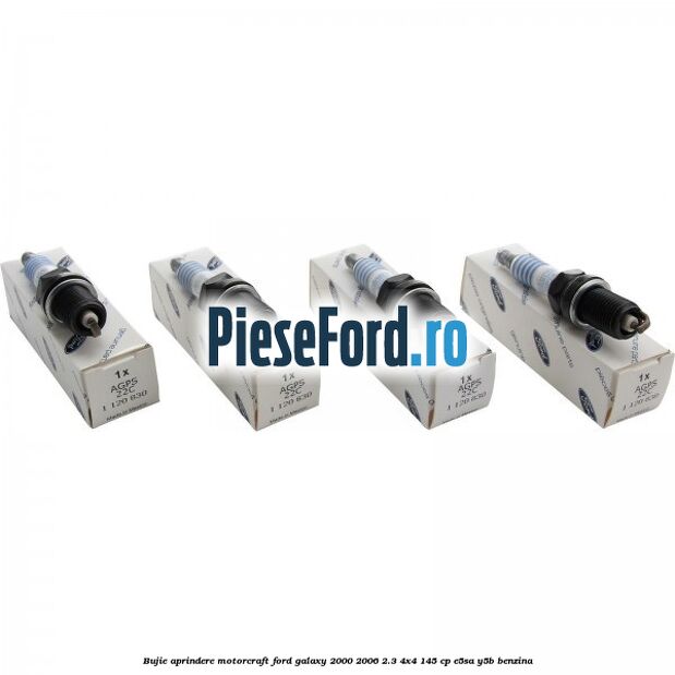 Bujie aprindere Motorcraft Ford Galaxy 2000-2006 2.3 4x4 145 cp E5SA, Y5B benzina