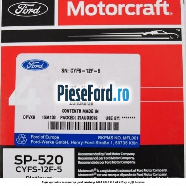 Bujie aprindere Motorcraft Ford Mustang 2015-2018 5.0 V8 418 cp Bujie aprindere Motorcraft Ford Mustang 2015-2018 5.0 V8 418 cp MF8F benzina