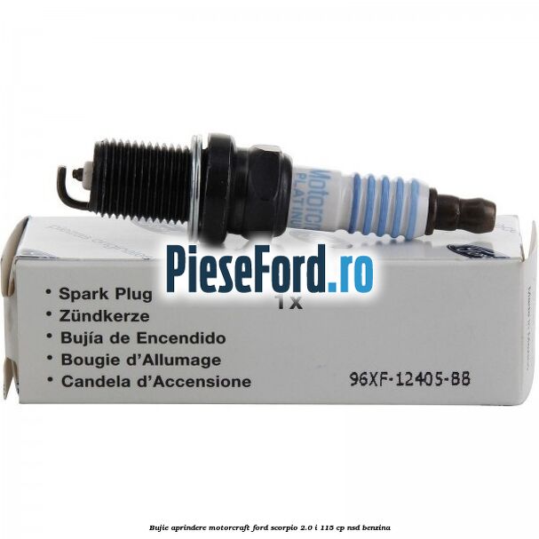 Bujie aprindere Motorcraft Ford Scorpio 2.0 i 115 cp NSD benzina