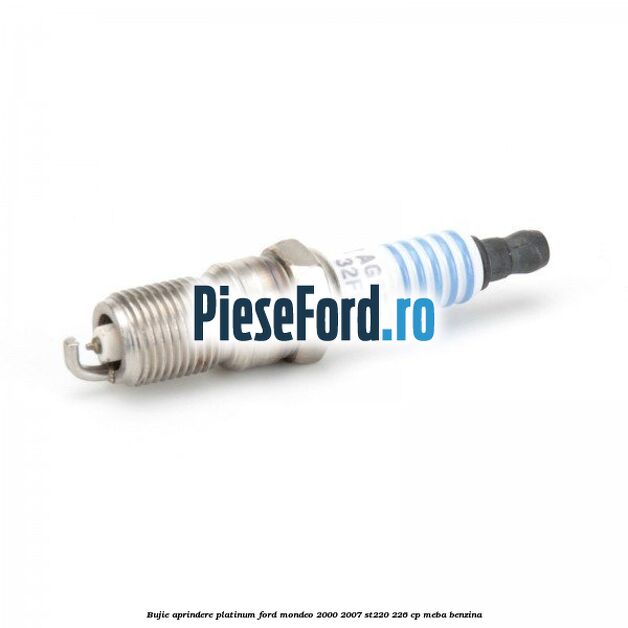 Bujie aprindere platinum Ford Mondeo 2000-2007 ST220 226 cp MEBA benzina