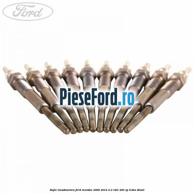 Bujie incadescenta Ford Mondeo 2008-2014 2.2 TDCi 200 cp KNBA diesel