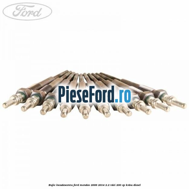 Bujie incadescenta Ford Mondeo 2008-2014 2.2 TDCi 200 cp KNBA diesel