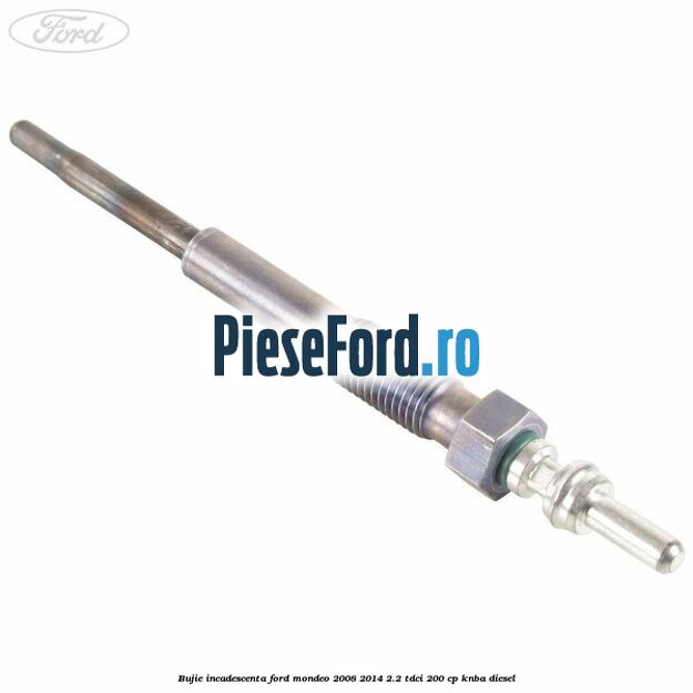 Bujie incadescenta Ford Mondeo 2008-2014 2.2 TDCi 200 cp KNBA diesel