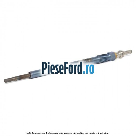 Bujie incandescenta Ford EcoSport 2019-2023 1.5 TDCi EcoBlue 125 cp ZTJA, ZTJB, ZTJC diesel