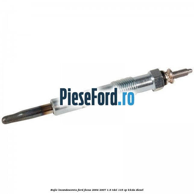Bujie incandescenta Ford Focus 2004-2007 1.8 TDCi 115 cp KKDA diesel