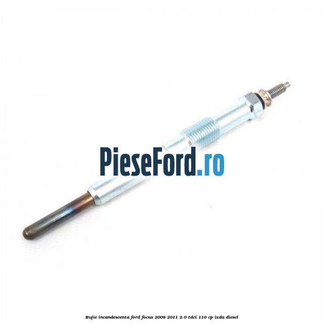 Bujie incandescenta Ford Focus 2008-2011 2.0 TDCi 110 cp IXDA diesel