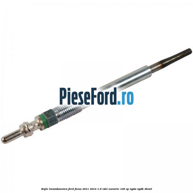 Bujie incandescenta Ford Focus 2011-2014 1.6 TDCi ECOnetic 105 cp NGDA, NGDB diesel