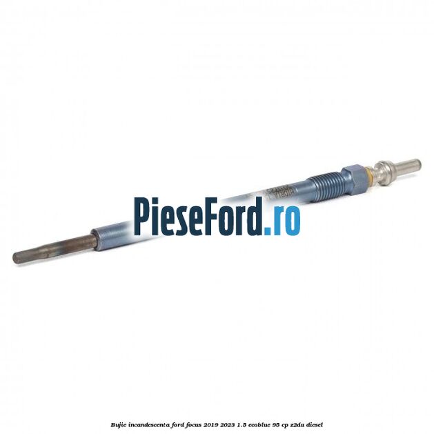 Bujie incandescenta Ford Focus 2019-2023 1.5 EcoBlue 95 cp Z2DA diesel