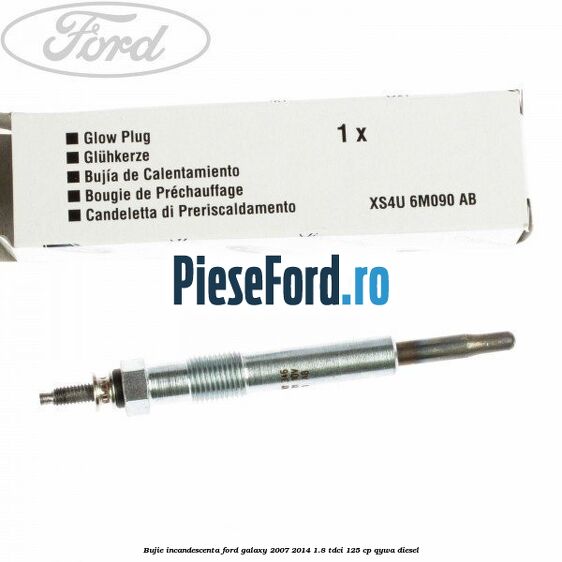 Bujie incandescenta Ford Galaxy 2007-2014 1.8 TDCi 125 cp QYWA diesel