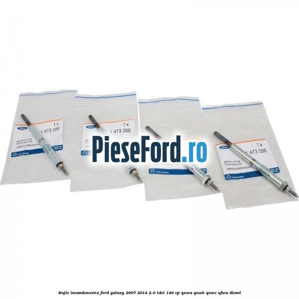 Bujie incandescenta Ford Galaxy 2007-2014 2.0 TDCi 140 cp QXWA, QXWB, QXWC, UFWA diesel