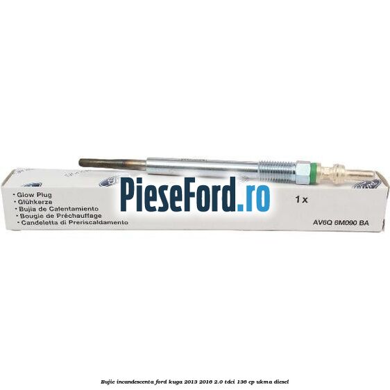 Bujie incandescenta Ford Kuga 2013-2016 2.0 TDCi 136 cp UKMA diesel