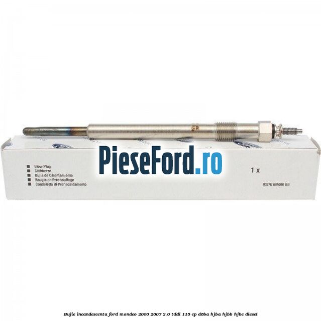 Bujie incandescenta Ford Mondeo 2000-2007 2.0 TDDI 115 cp D6BA, HJBA, HJBB, HJBC diesel