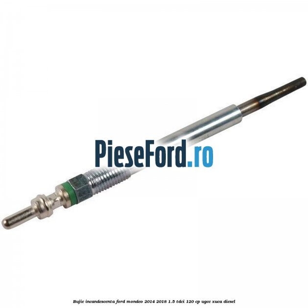Bujie incandescenta Ford Mondeo 2014-2018 1.5 TDCi 120 cp Bujie incandescenta Ford Mondeo 2014-2018 1.5 TDCi 120 cp UGCC, XUCA diesel