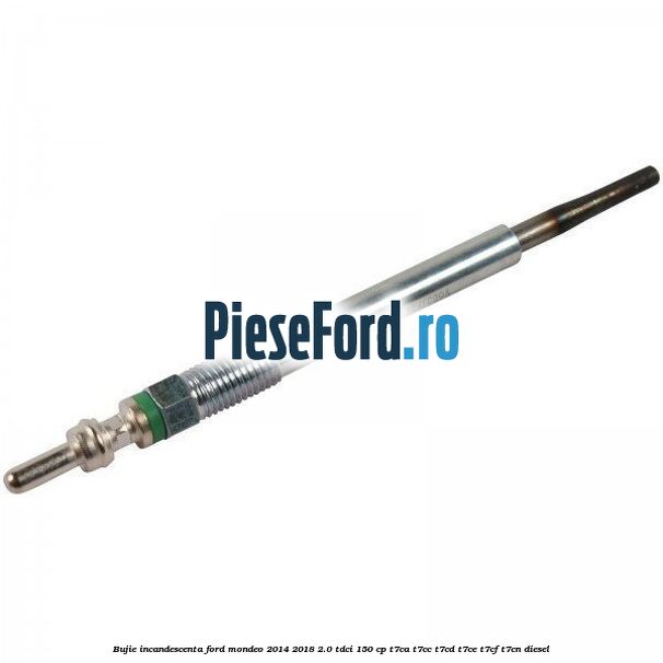 Bujie incandescenta Ford Mondeo 2014-2018 2.0 TDCi 150 cp Bujie incandescenta Ford Mondeo 2014-2018 2.0 TDCi 150 cp T7CA, T7CC, T7CD, T7CE, T7CF, T7CN diesel
