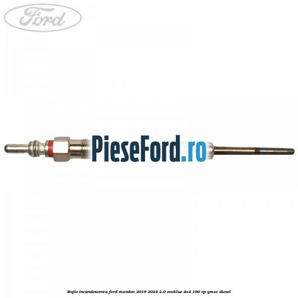 Bujie incandescenta Ford Mondeo 2019-2023 2.0 EcoBlue 4x4 190 cp Bujie incandescenta Ford Mondeo 2019-2023 2.0 EcoBlue 4x4 190 cp YMCC diesel