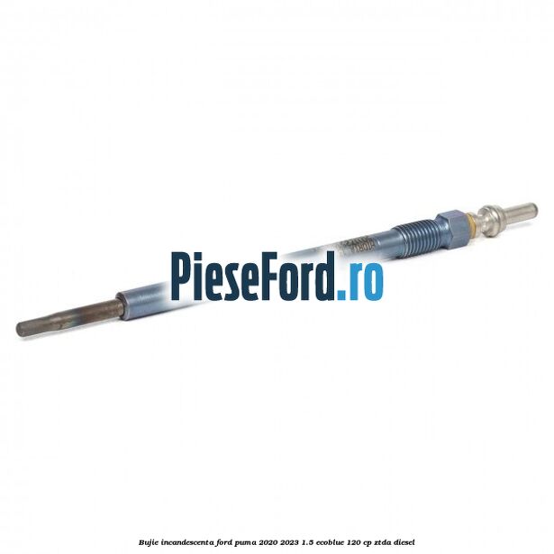 Bujie incandescenta Ford Puma 2020-2023 1.5 EcoBlue 120 cp ZTDA diesel