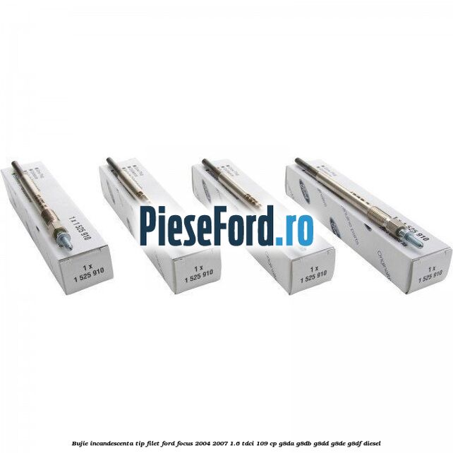Bujie incandescenta, tip filet Ford Focus 2004-2007 1.6 TDCi 109 cp G8DA, G8DB, G8DD, G8DE, G8DF diesel