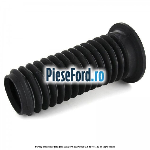 Burduf amortizor fata Ford EcoSport 2019-2023 1.5 Ti-VCT 122 cp XZJF benzina