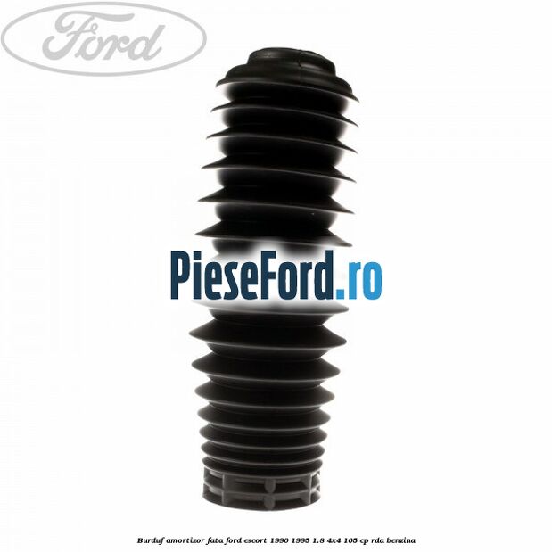 Burduf amortizor fata Ford Escort 1990-1995 1.8 4x4 105 cp RDA benzina