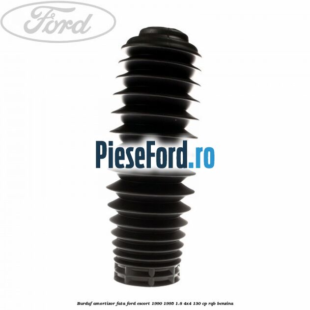 Burduf amortizor fata Ford Escort 1990-1995 1.8 4x4 130 cp RQB benzina