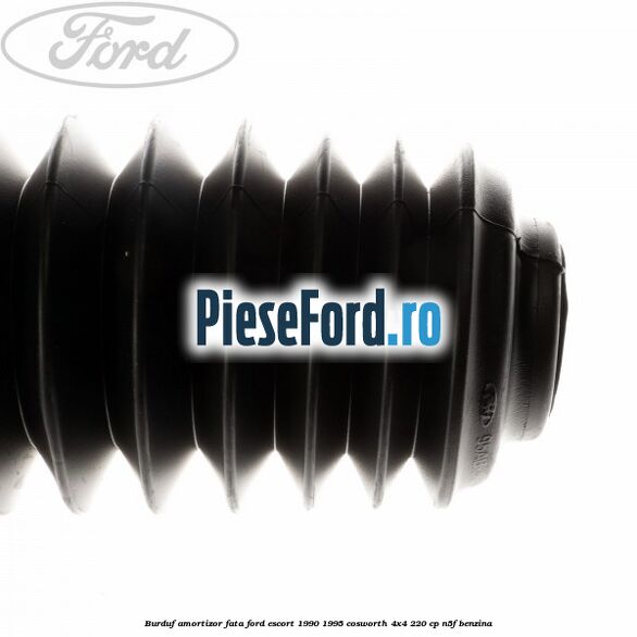 Burduf amortizor fata Ford Escort 1990-1995 Cosworth 4x4 220 cp N5F benzina