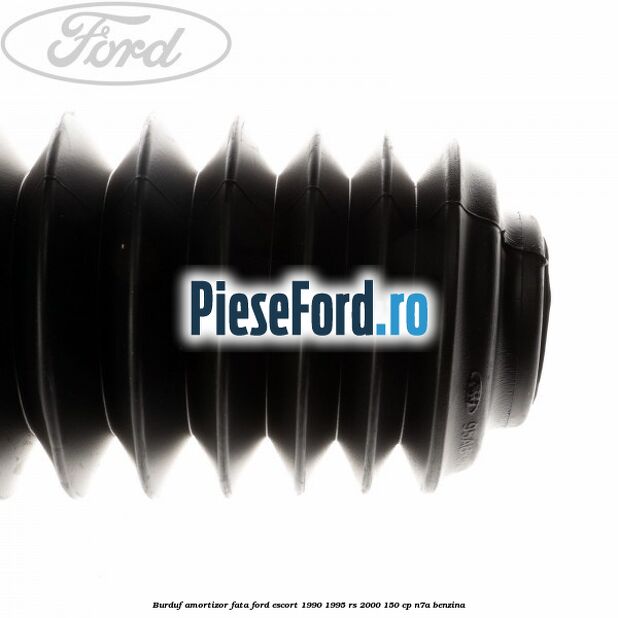 Burduf amortizor fata Ford Escort 1990-1995 RS 2000 150 cp N7A benzina