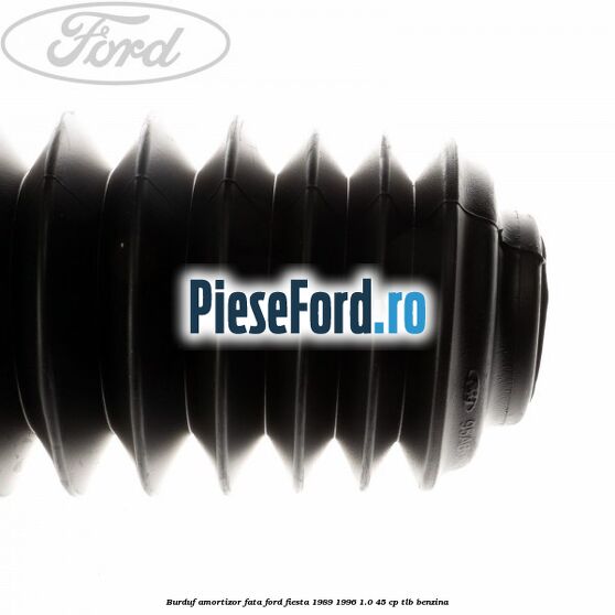 Burduf amortizor fata Ford Fiesta 1989-1996 1.0 45 cp Burduf amortizor fata Ford Fiesta 1989-1996 1.0 45 cp TLB benzina