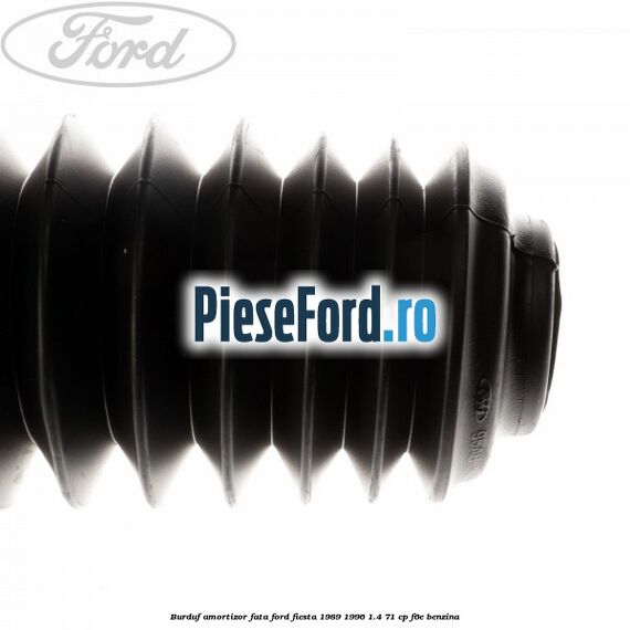 Burduf amortizor fata Ford Fiesta 1989-1996 1.4 71 cp F6E benzina