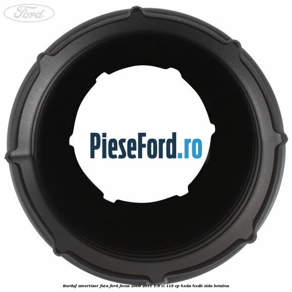 Burduf amortizor fata Ford Focus 2008-2011 1.6 Ti 115 cp Burduf amortizor fata Ford Focus 2008-2011 1.6 Ti 115 cp HXDA, HXDB, SIDA benzina
