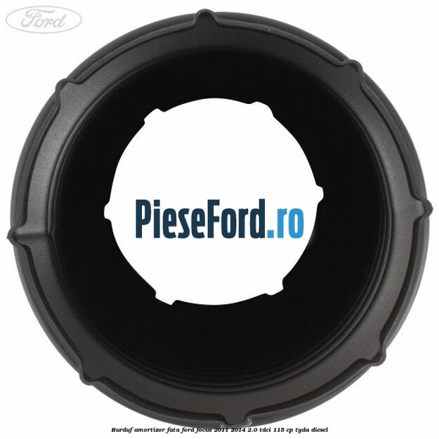 Burduf amortizor fata Ford Focus 2011-2014 2.0 TDCi 115 cp TYDA diesel