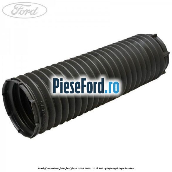 Burduf amortizor fata Ford Focus 2014-2018 1.6 Ti 105 cp